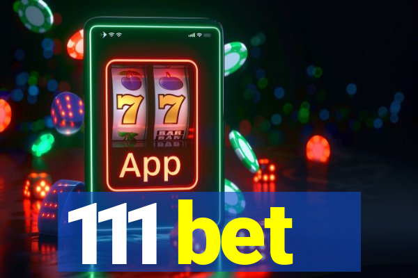 111 bet